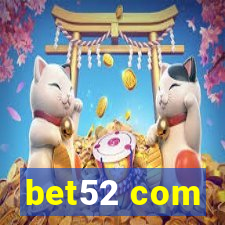 bet52 com